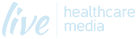 Live Healthcare Media Live Healthcare Media